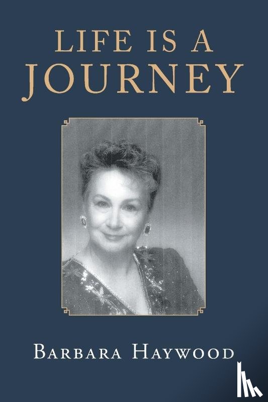 Haywood, Barbara - Life Is a Journey