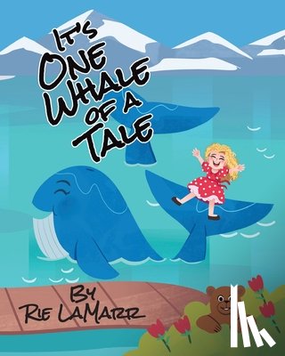 Lamarr, Rie - It's One Whale of a Tale
