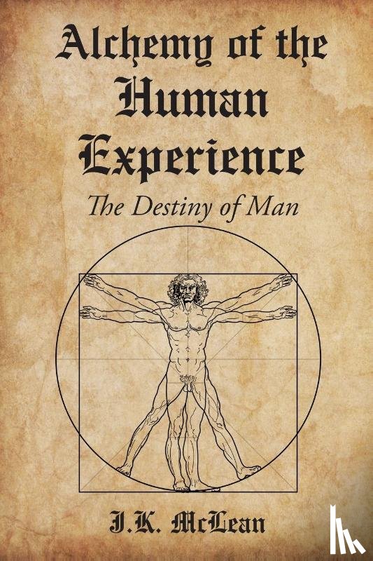 McLean, J K - Alchemy of the Human Experience