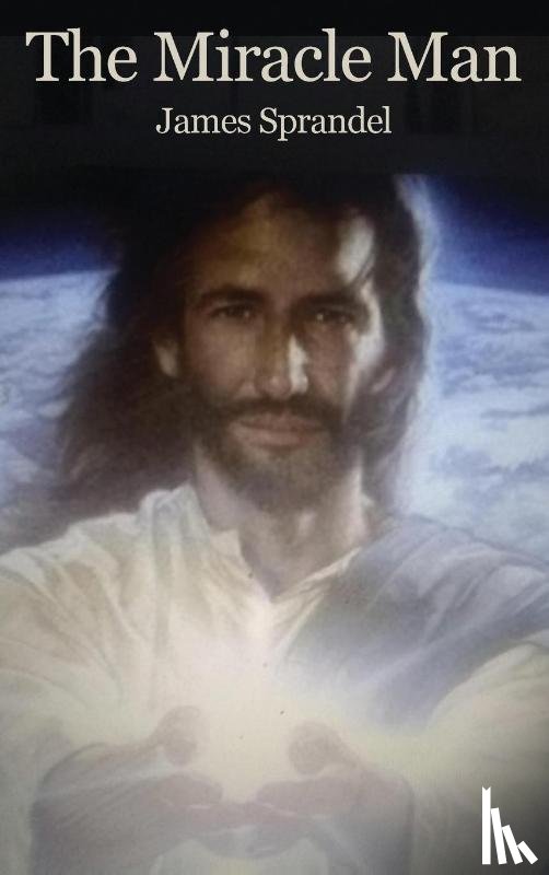 Sprandel, James - The Miracle Man