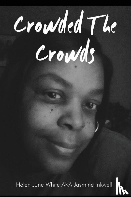 White Aka Jasmine Inkwell, Helen June - Crowded The Crowds