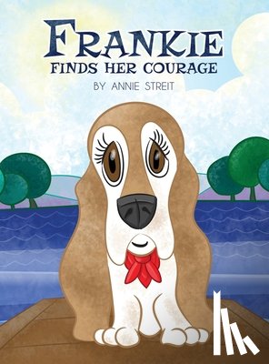 Streit, Annie - Frankie Finds Her Courage