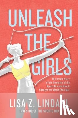 Lindahl, Lisa Z - Unleash the Girls
