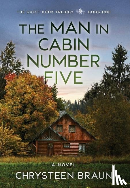Braun, Chrysteen - The Man in Cabin Number Five
