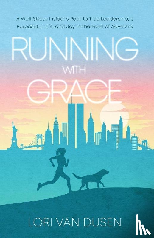 Dusen, Lori van - Running with Grace