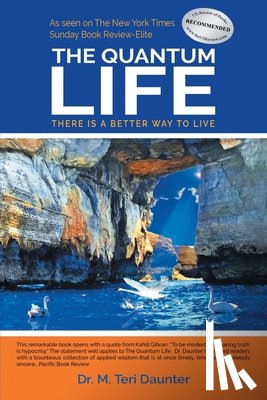 Daunter, M. Teri - The Quantum Life