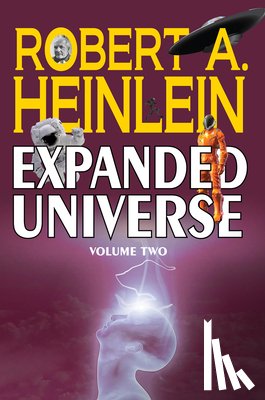 Heinlein, Robert A. - Robert A. Heinlein's Expanded Universe (Volume Two)