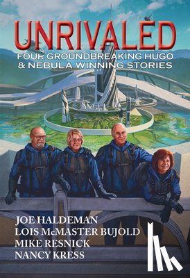 Bujold, Lois McMaster - Unrivaled: Four Groundbreaking Hugo & Nebula Winning Stories