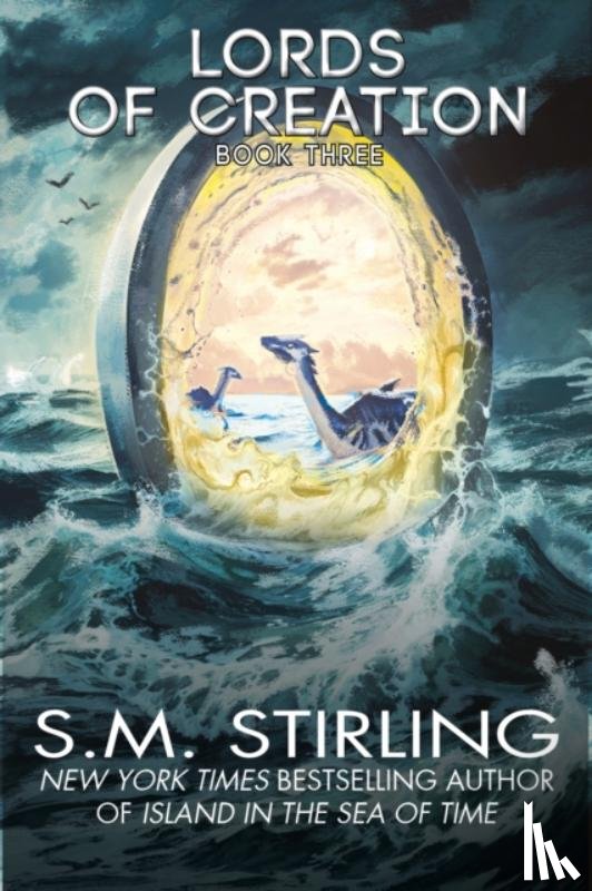 Stirling, S. M. - The Lords of Creation