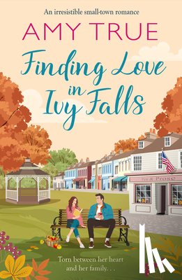 True, Amy - Finding Love in Ivy Falls