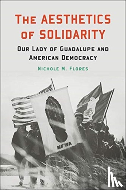 Flores, Nichole M. - The Aesthetics of Solidarity