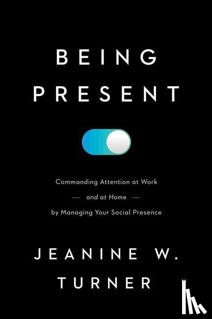 Turner, Jeanine W. - Being Present