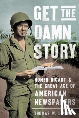 Lippman, Thomas W. - Get the Damn Story