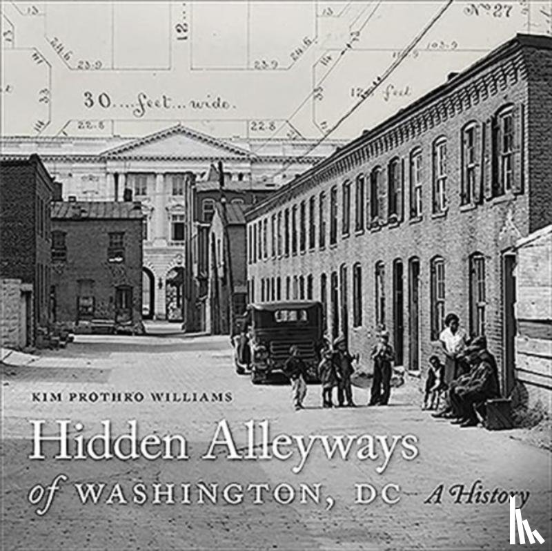 Williams, Kim Prothro - Hidden Alleyways of Washington, DC