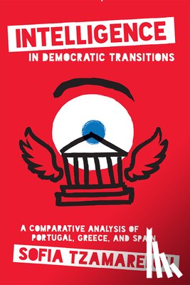Tzamarelou, Sofia - Intelligence in Democratic Transitions