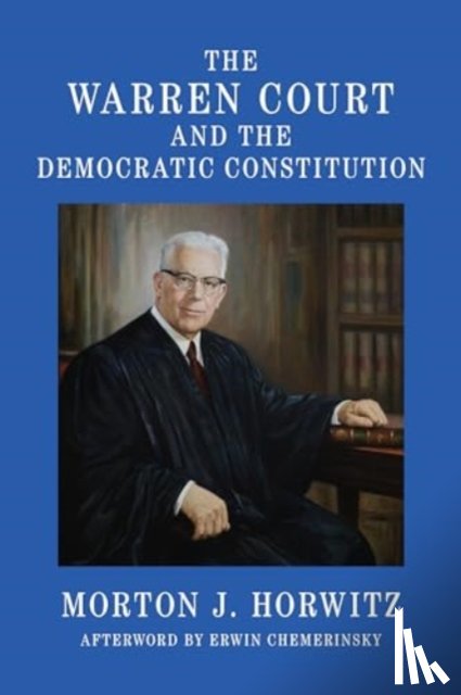 Horwitz, Morton J. - The Warren Court and the Democratic Constitution