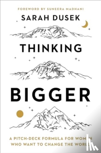 Dusek, Sarah - Thinking Bigger