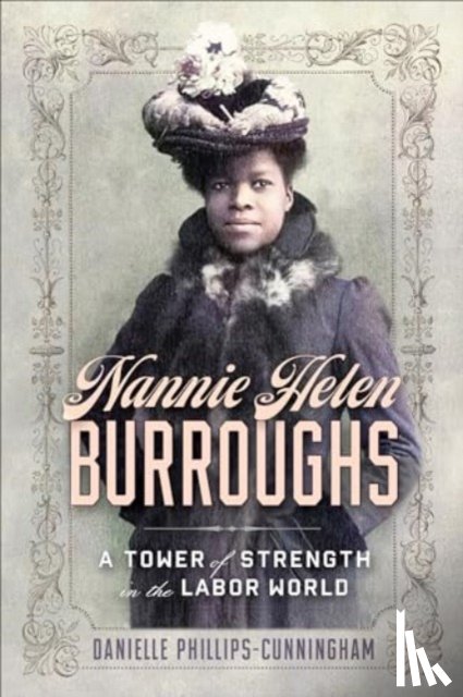 Phillips-Cunningham, Danielle - Nannie Helen Burroughs