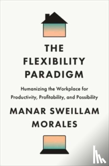 Morales, Manar Sweillam - The Flexibility Paradigm