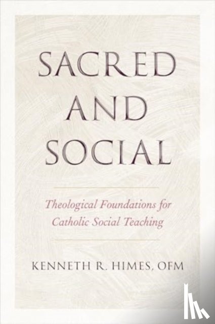 Himes, Kenneth R. - Sacred and Social