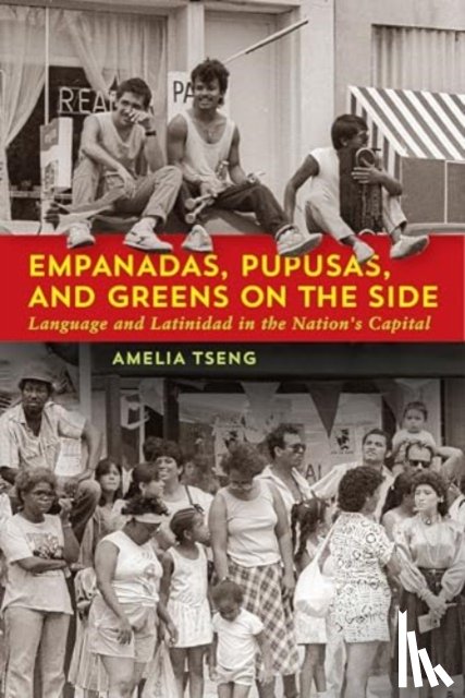 Tseng, Amelia - Empanadas, Pupusas, and Greens on the Side