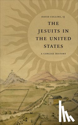 Collins, David J. - The Jesuits in the United States