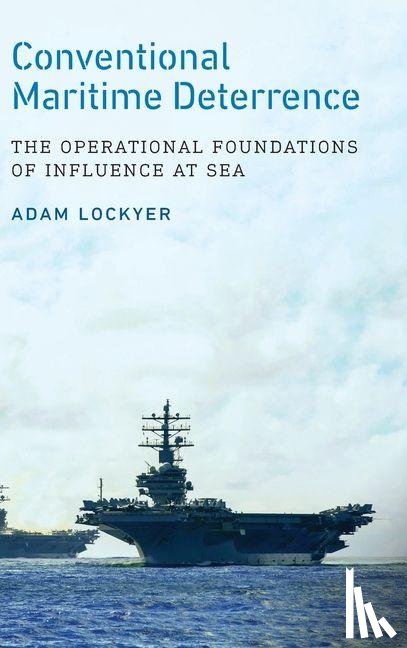 Lockyer, Adam - Conventional Maritime Deterrence