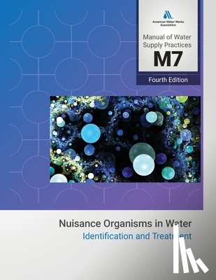 Awwa - M7 Problem Organisms in Water: Identification and Treatment, Fourth Edition