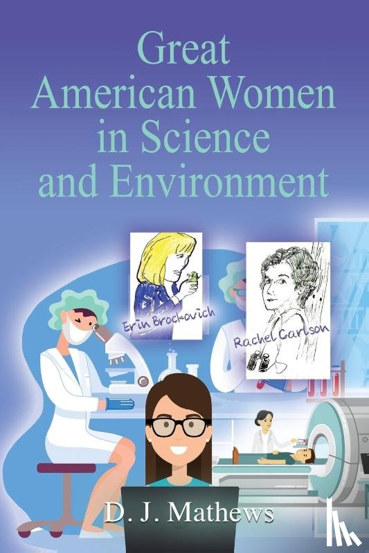 Mathews, D J - Great American Women in Science and Environment