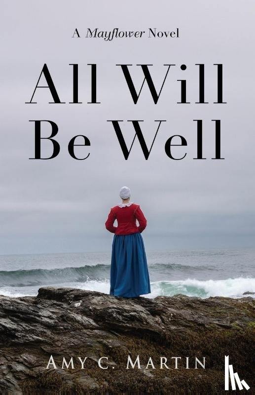 Martin, Amy C - All Will Be Well