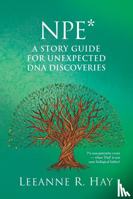 Hay, Leeanne R - NPE* A story guide for unexpected DNA discoveries