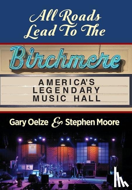 Oelze, Gary, Moore, Stephen - All Roads Lead to The Birchmere