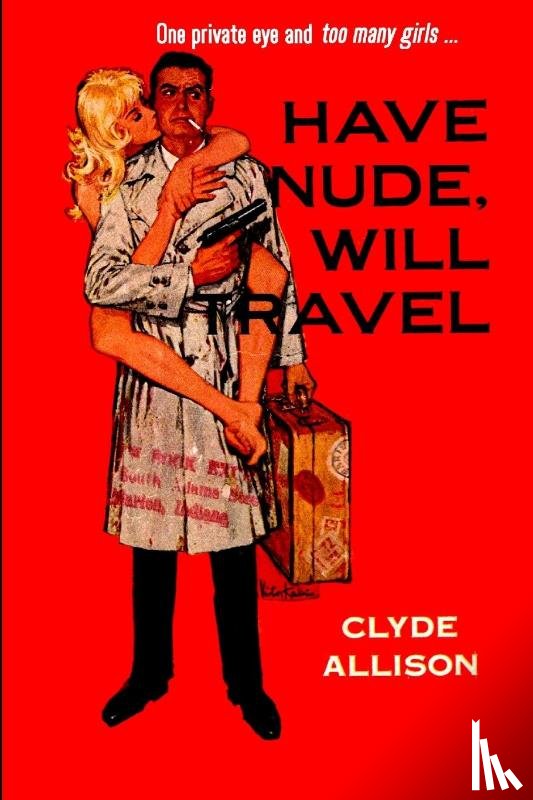 Allison, Clyde - Have Nude, Will Travel