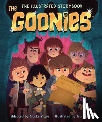 Vitale, Brooke, Skaffa, Teo - The Goonies: The Illustrated Storybook