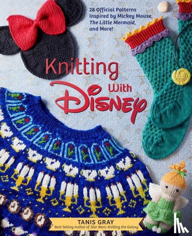 Gray, Tanis - Knitting with Disney