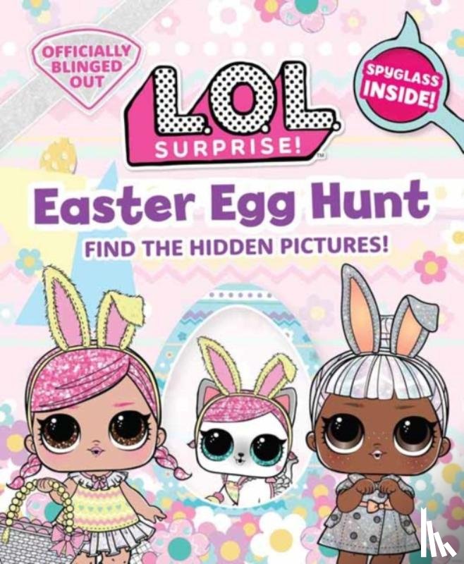 Insight Editions - L.O.L. Surprise! Easter Egg Hunt