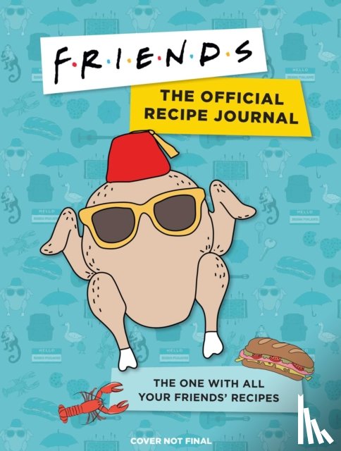 Insight Editions - Friends: The Official Recipe Journal: The One with All Your Friends' Recipes (Friends TV Show Friends Merchandise)