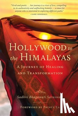 Saraswati, Sadhvi Bhagawati - Hollywood to the Himalayas