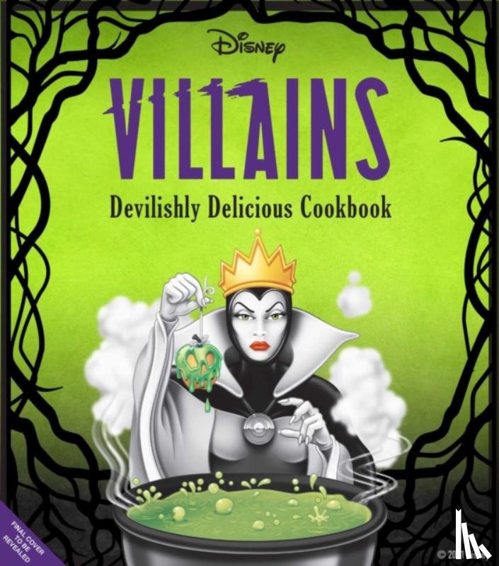 Tremaine, Julie - Disney Villains: Devilishly Delicious Cookbook