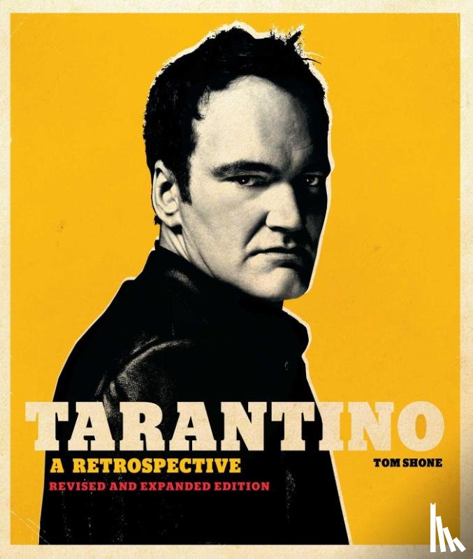 Shone, Tom - Tarantino: A Retrospective