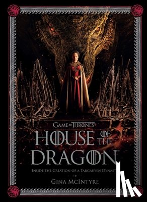 McIntyre, Gina - Game of Thrones: House of the Dragon