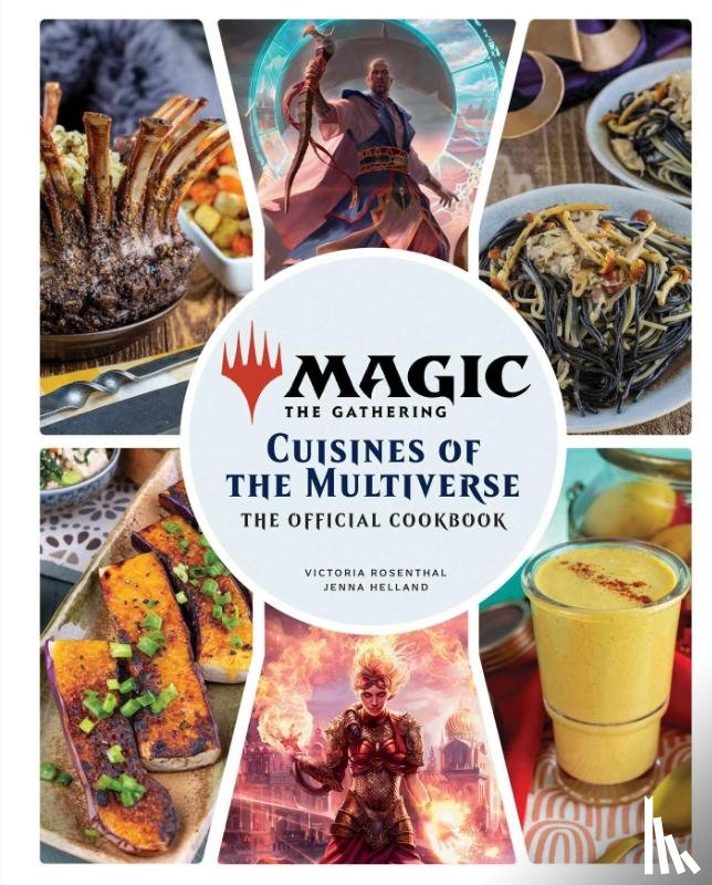 Editions, Insight, Helland, Jenna, Rosenthal, Victoria - Magic: The Gathering: The Official Cookbook