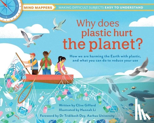Gifford, Clive - Why Does Plastic Hurt the Planet?: How Our Stuff Is Harming the Earth, and What You Can Do to Reduce Your Use