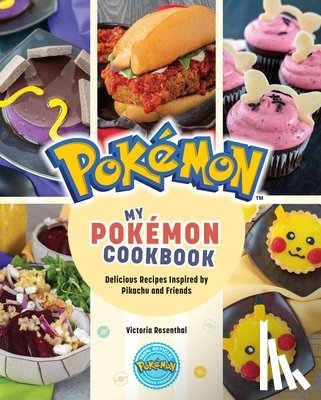Rosenthal, Victoria - My Pokémon Cookbook: Delicious Recipes Inspired by Pikachu and Friends