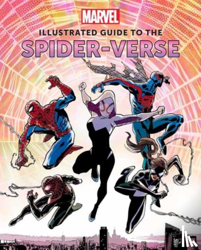 Sumerak, Marc - Marvel: Illustrated Guide to the Spider-Verse