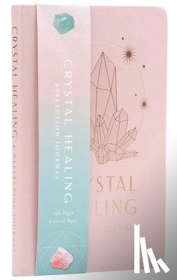 Silbey, Uma - Crystal Healing Reflection Journal