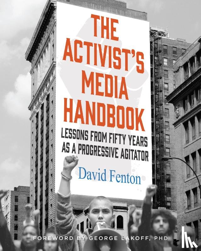 Fenton, David - The Activist's Media Handbook