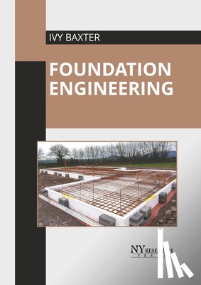 Baxter, Ivy - Foundation Engineering