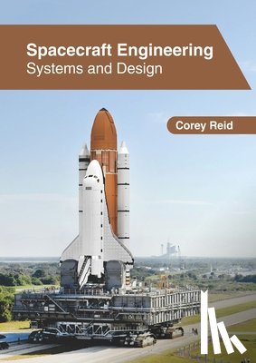  - Spacecraft Engineering: Systems and Design