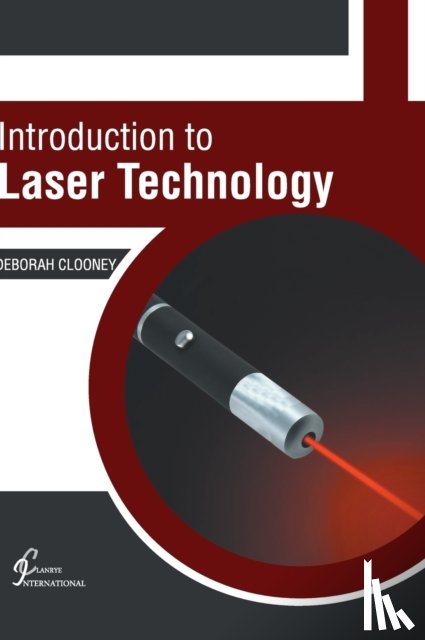  - Introduction to Laser Technology